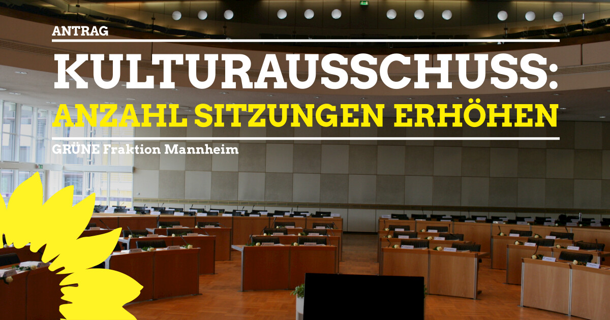 Antrag Sitzungen Kulturausschuss erhöhen