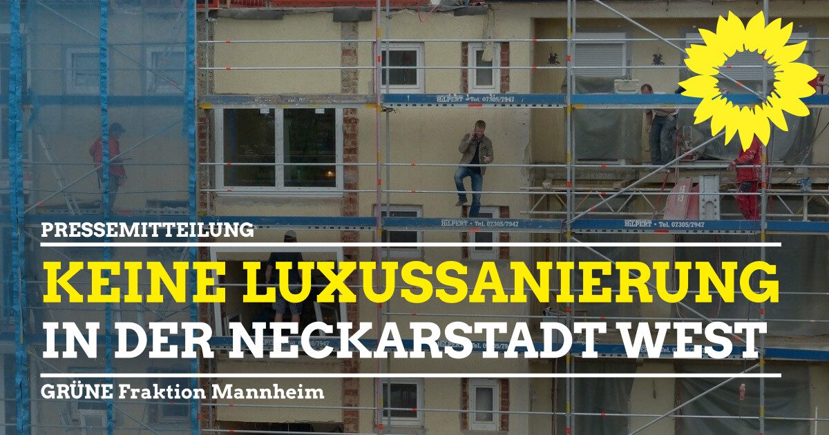 Keine Luxussanierung in der Neckarstadt West