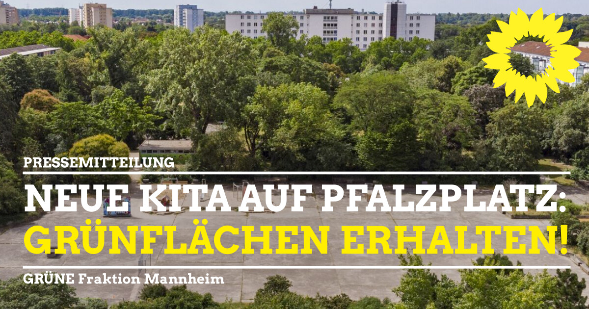 Kita Neubau Pfalzplatz Grünfläche erhalten