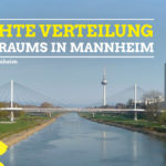 Gerechte Verteilung Freiraum Mannheim