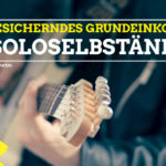 Grundeinkommen Soloselbstständige 02