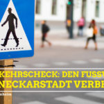 Fußverkehrscheck für Neckarstadt