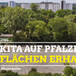 Kita Neubau Pfalzplatz Grünfläche erhalten