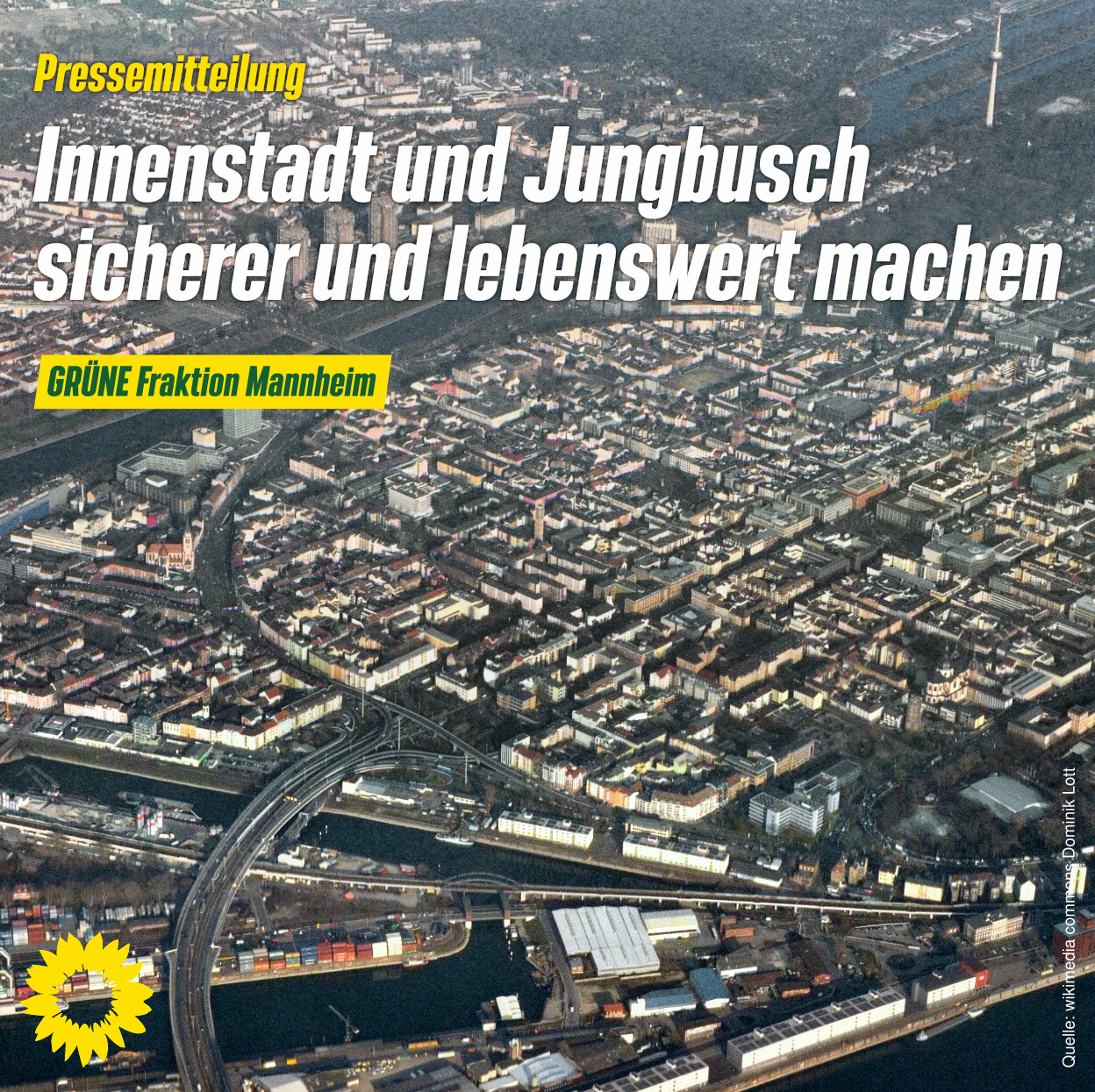 Innenstadt und Jungbusch sicher und lebenswert machen Grüne Fraktion